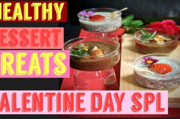 Valentine day healthy treats/dessert/snack/ breakfast