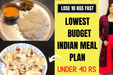 Lowest Budget Under Rs 40 Meal plan for Weightloss | Lose 10 kgs Fast | Somya Luhadia