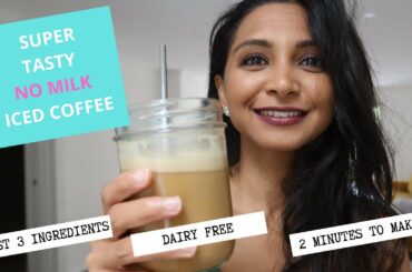 3 INGREDIENT ICED COFFEE / FRAPPUCCINO - Super tasty, dairy free, no processed sugar & EASY TO MAKE!