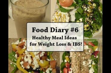 5 Day Food Diary #6 - Healthy Meal Ideas for Weight Loss & IBS!