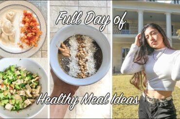 FULL DAY OF HEALTHY MEAL IDEAS- QUICK & EASY