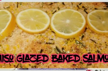 Healthy Miso Glazed Baked Salmon Recipe- quick and easy dinner!