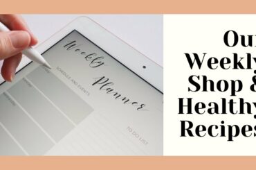 Weekly Food Shop & 8 Easy Healthy Recipes | Lauren Oliver