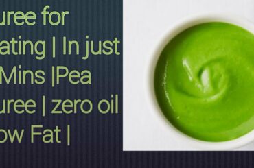 PEAS PUREE | HEALTHY | LOW FAT