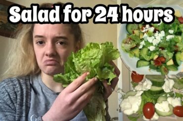 I ONLY ATE SALAD FOR 24 HOURS| model's diet ,salad meal ideas, good meals for weight loss