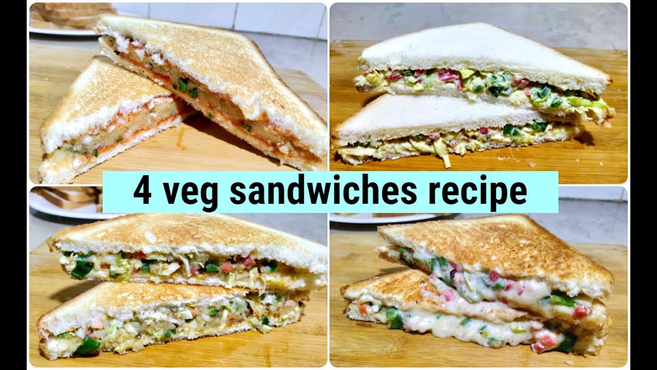 4 Quick and Easy Veg Sandwich Recipe | No Egg | No chicken | Eggless Sandwich Recipe | Snack Recipe 4 Quick and Easy Veg Sandwich Recipe | No Egg | No chicken | Eggless Sandwich Recipe | Snack Recipe
