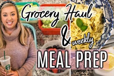 GROCERY HAUL | WEEKLY MEAL PREP | BREAKFAST, LUNCH, SNACKS| JESSICA O'DONOHUE