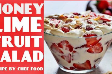 Honey Lime Fruit Salad By Chef Food | Quick And Easy Fruit Salad Recipe