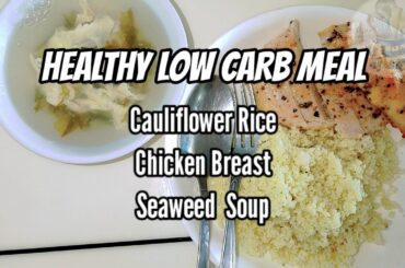 HEALTHY LOW CARB MEAL | Mrs Chen Vlogs
