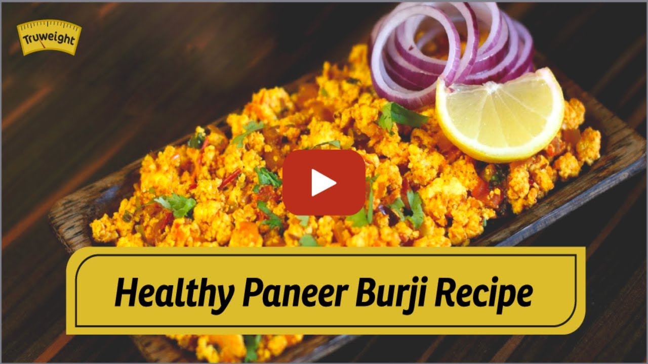 Paneer Burji Recipe – Healthy Breakfast Ideas | Truweight Paneer Burji Recipe - Healthy Breakfast Ideas | Truweight