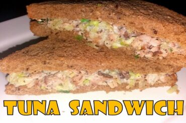 Tuna sandwich recipe | sandwich recipe | healthy tuna sandwich