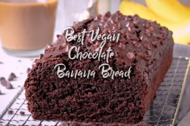 Best Vegan Chocolate Banana Bread (Easy One-Bowl Recipe)