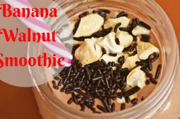 Banana Walnut Smoothie|| Banana Date Nut Smoothie || Healthy Smoothie || Vegan || Breakfast Smoothie