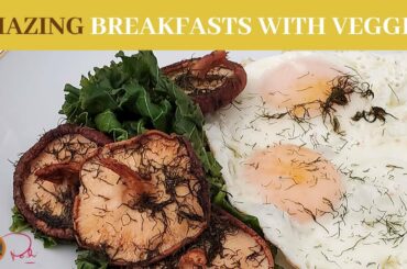 Amazing Breakfast with Veggies | Spinach Ricotta | Salmon Egg & Kale Salad Recipe