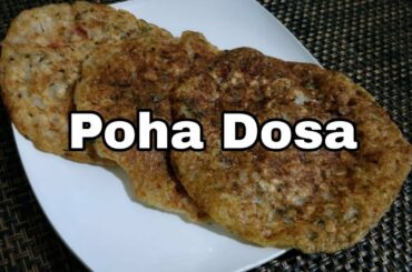 How to make Poha Dosa | Interesting Poha recipe | Healthy breakfast recipe || by Fusion Recipes
