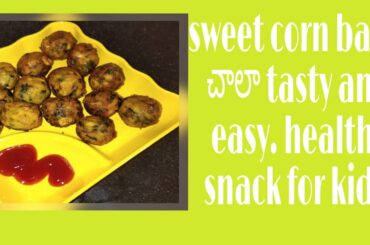 How to prepare sweet corn balls/easy and healthy snack for kids. 👌