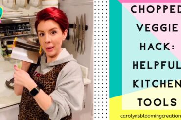 Chopped Veggie HACK | Helpful Kitchen Tools | Vegetarian Paleo | Cooking Tips | Healthy Recipes