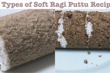 2 തരം റാഗി പുട്ട് // Healthy Ragi puttu recipe //Healthy breakfast n dinner recipe