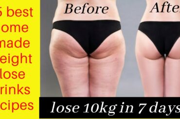 5 best homemade weight loss drink recipes || how to lose weight naturally || drink for weight lose