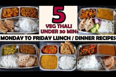 5 din ki 5 Easy Veg Thali Recipes | Monday to Friday Indian Lunch/Dinner Thali under 30 mins