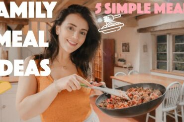 FAMILY MEAL IDEAS | A WEEK OF MEALS | AFFORDABLE MEALS