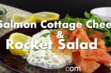 Smoked Salmon Cottage Cheese Rocket Salad - Low Carb Keto-friendly Recipe