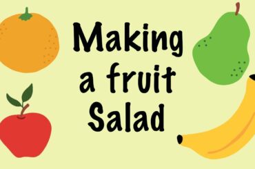 Pretend Play for Kids - Making a Fruit Salad