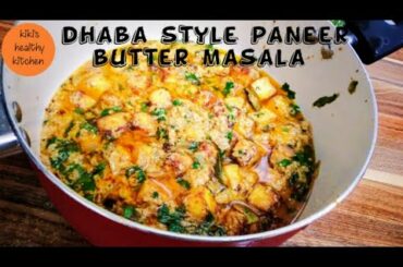 Dhaba style paneer butter masala in gravy  consistency by kiki's healthy kitchen