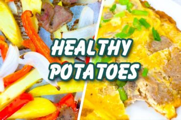 7 Healthy Delicious Potato Recipes For Weight Loss (Women's Healthy Lifestyles)