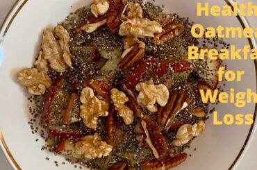 Healthy Vegan Oatmeal Breakfast |5 minutes recipe| |Weight Loss| By IT'S MY KITCHEN