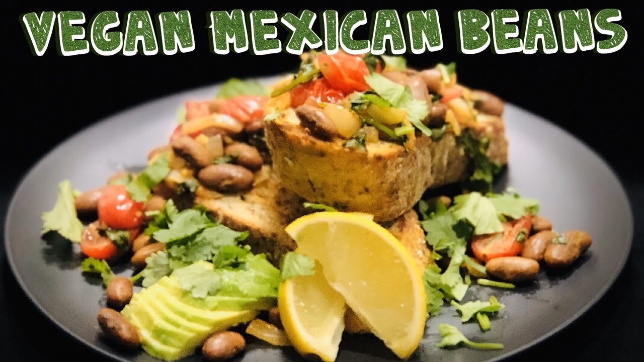 Healthy Vegan Mexican Style Beans, Breakfast Recipe,You Have To Try! Healthy Vegan Mexican Style Beans, Breakfast Recipe,You Have To Try!