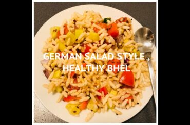 GERMAN SALAD STYLE , HEALTHY BHEL    #India#bhel#healthybhel#tastyfood#yummyfood