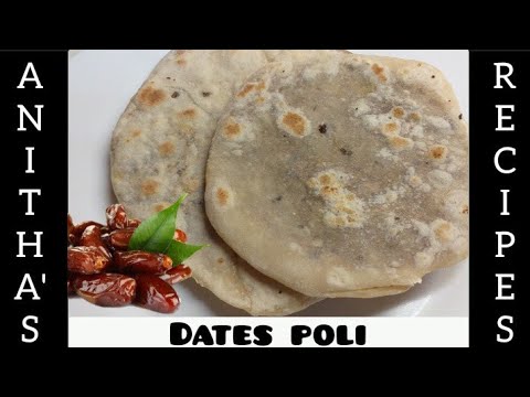 Sweet Dates Poli Recipe | Healthy dates poli | Anitha's Recipes Sweet Dates Poli Recipe | Healthy dates poli | Anitha's Recipes