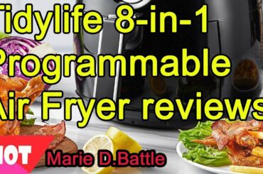 Tidylife 8-in-1 Programmable Air Fryer reviews 2020