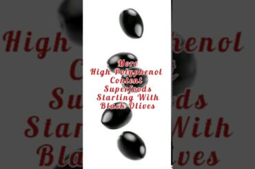 More High Polyphenol Content Superfoods