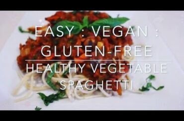 EASY VEGAN GLUTEN FREE SPAGHETTI: HEALTHY WEIGHT LOSS RECIPES: OGMISSLUB