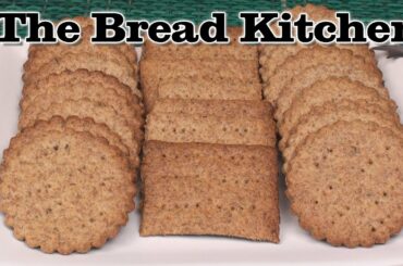 Delicious Homemade Whole Wheat Crackers in The Bread Kitchen