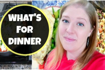 WHAT'S FOR DINNER | EASY & DELICIOUS FAMILY DINNER IDEAS
