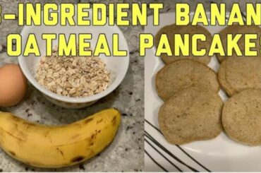 BANANA OATMEAL PANCAKES | QUICK AND EASY HEALTHY BREAKFAST MEAL PREP