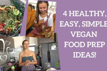 Healthy, Cheap & Simple Vegan Food Prep Ideas. Minimal Ingredient Staples I Eat Everyday!