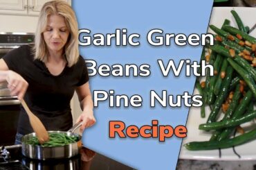 Dr Becky's Garlic Green Beans with Pine Nuts Recipe