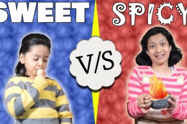 Sweet vs Spicy Challenge #Funny #Kids | Tasty snacks for kids | Cute Sisters
