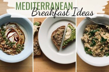 MEDITERRANEAN DIET BREAKFAST RECIPES (plant-based breakfast ideas)