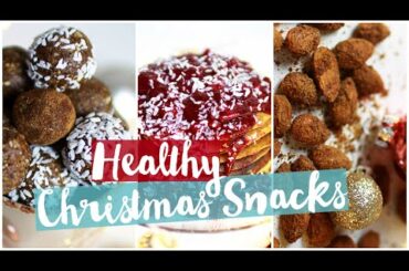 Healthy & Easy Snack Ideas!! | Christmas Edition