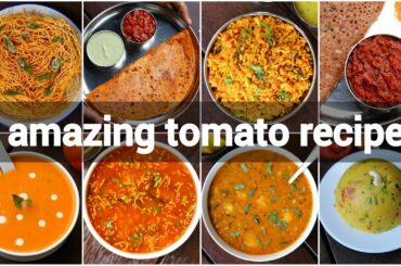 8 instant indian tomato recipes & breakfast | tomato curries | tomato rice | tomato chutney & pickle