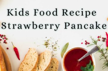 Strawberry Pancake/1-2 yr Kids /Healthy Breakfast/with egg