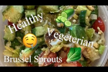 Healthy Vegetarian Brussel Sprout Salad !