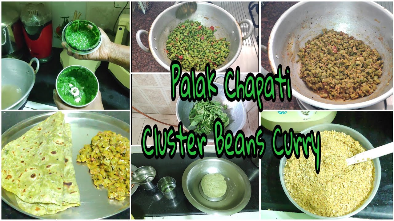 Palak Chapathi | Cluster Beans Curry | Healthy Breakfast Recipe Palak Chapathi | Cluster Beans Curry | Healthy Breakfast Recipe