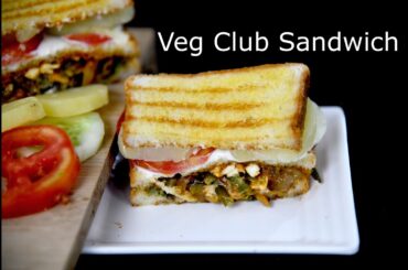 Veg Club Sandwich recipe | वेज क्लब सैंडविच बनाने की विधि