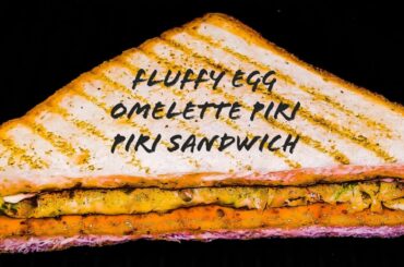 Fluffy Egg Omelette Piri Piri Mayo Sandwich recipe